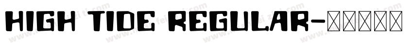 High Tide Regular字体转换